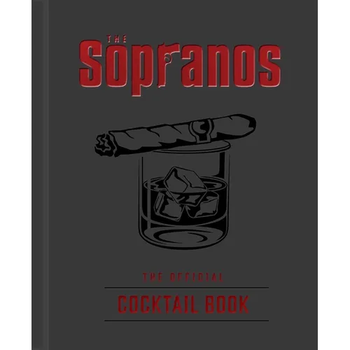 The Sopranos: The Official Cocktail Book - Hardcover