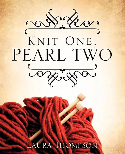 Knit One, Pearl Two - Paperback
