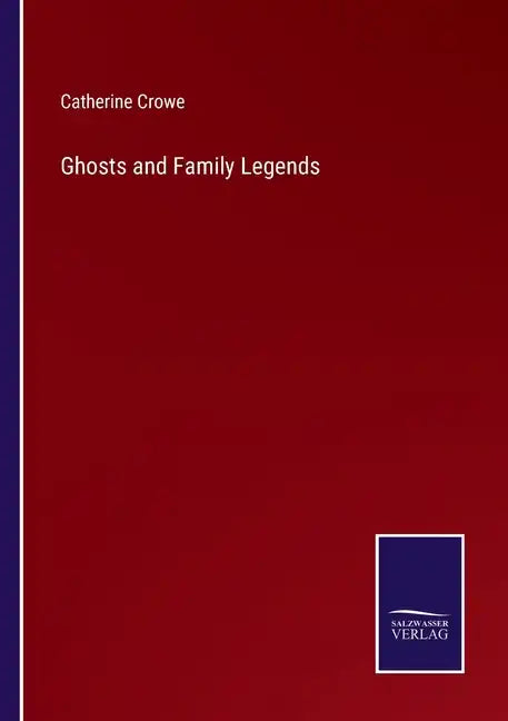 Ghosts and Family Legends - Paperback