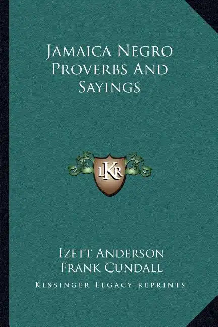 Jamaica Negro Proverbs and Sayings - Paperback