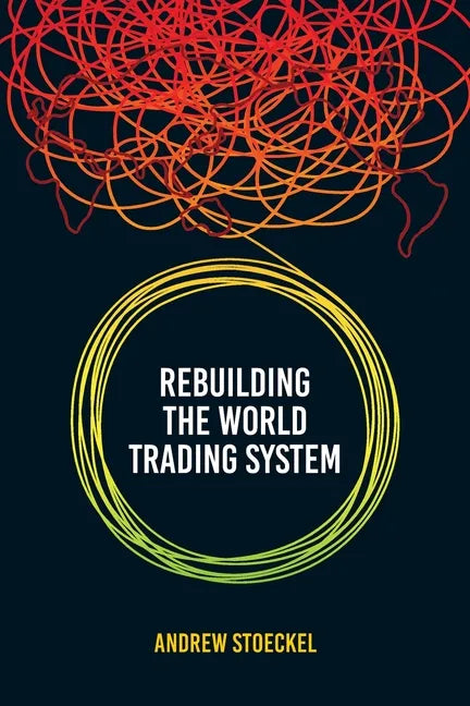 Rebuilding the World Trading System - Paperback