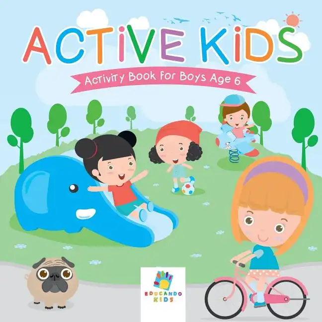 Active Kids Activity Book for Boys Age 6 - Paperback