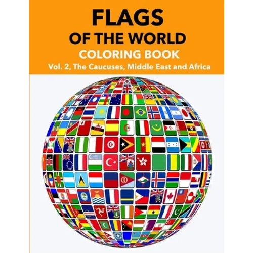 Flags of the World: Vol.2: The Caucuses, Middle East and Arica - Paperback