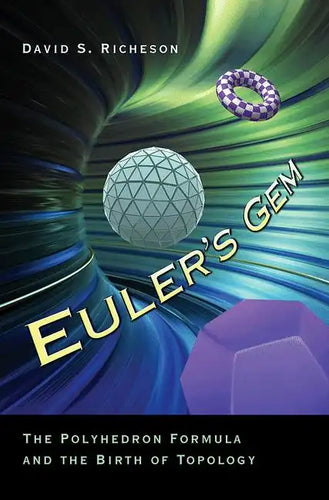 Euler's Gem: The Polyhedron Formula and the Birth of Topology - Paperback