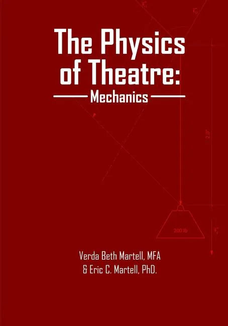 The Physics of Theatre: Mechanics - Paperback