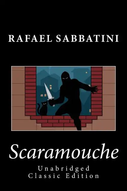 Scaramouche (Unabridged Classic Edition) - Paperback