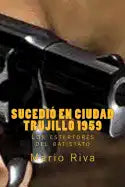 Sucedió en Ciudad Trujillo 1959 - Paperback