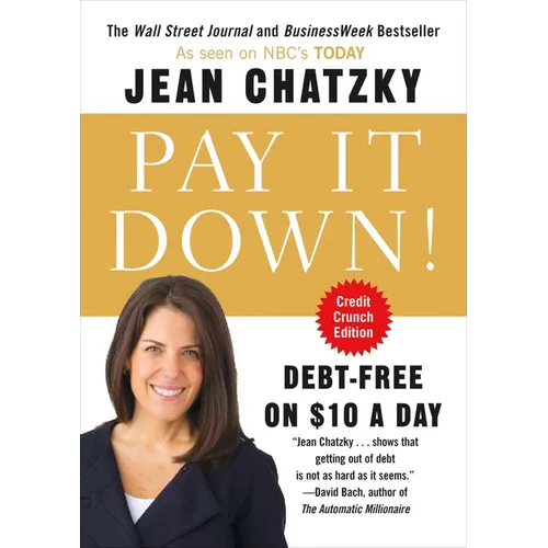 Pay It Down!: Debt-Free on $10 a Day - Paperback