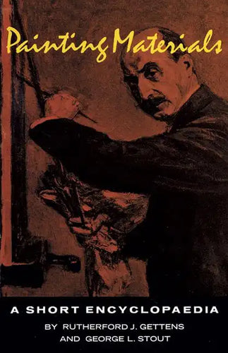 Painting Materials: A Short Encyclopedia - Paperback