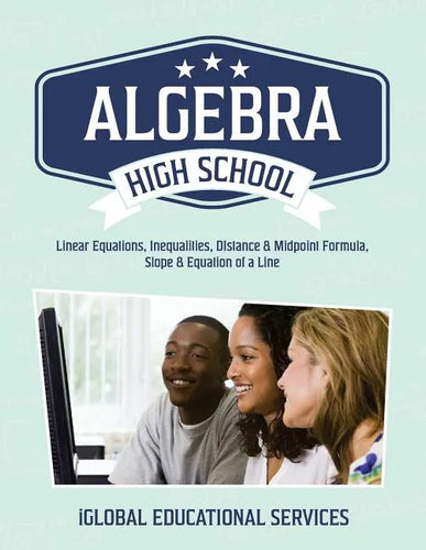 Algebra: High School Math Tutor Lesson Plans: Linear Equations, Inequalities, DIstance & Midpoint Formula, Slope & Equation of a Line - Paperback