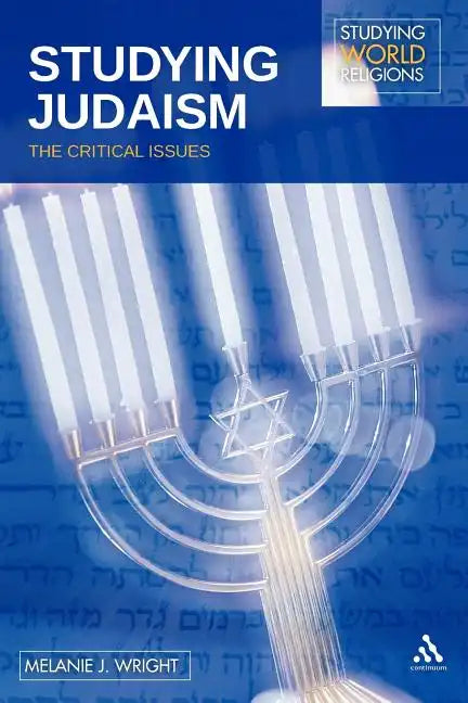 Studying Judaism: The Critical Issues - Paperback