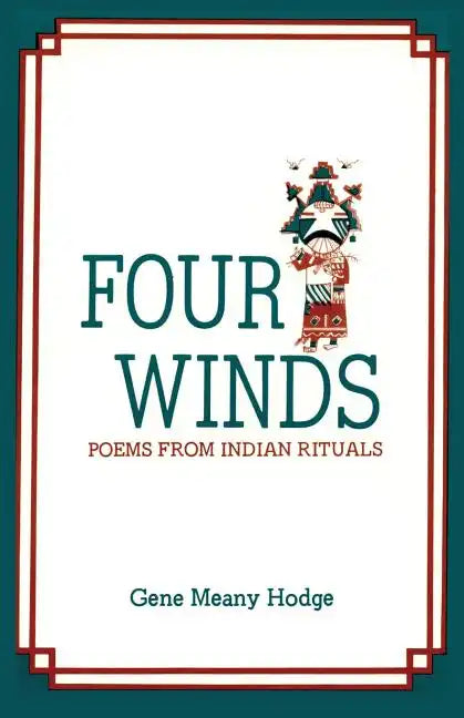 Four Winds, Poems from Indian Rituals: Poems from Indian Rituals - Paperback