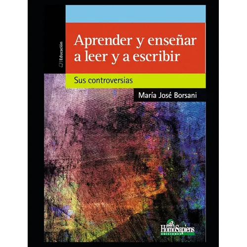 Aprender y enseñar a leer y escribir: Sus controversias - Paperback