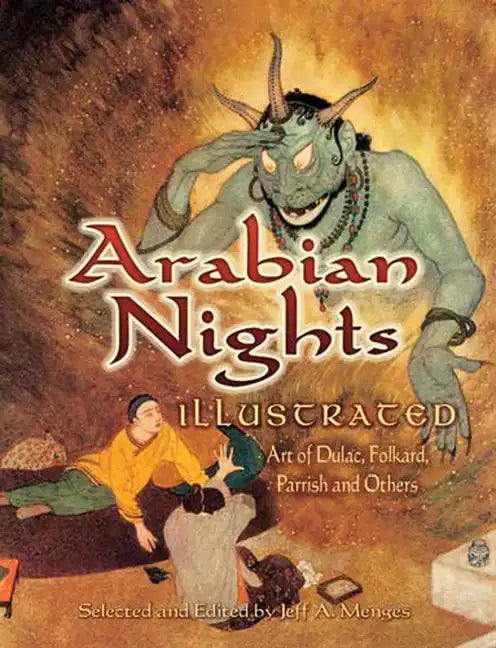 Arabian Nights Illustrated: Art of Dulac, Folkard, Parrish and Others - Paperback