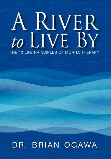A River to Live by - Hardcover