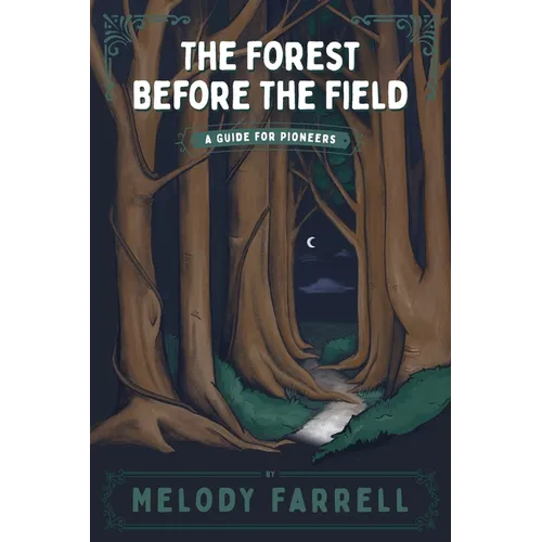 The Forest Before The Field - Paperback