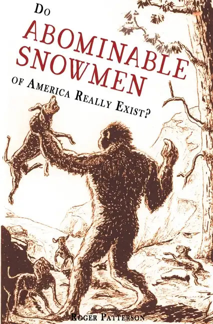 Do Abominable Snowmen of America Really Exist? - Hardcover