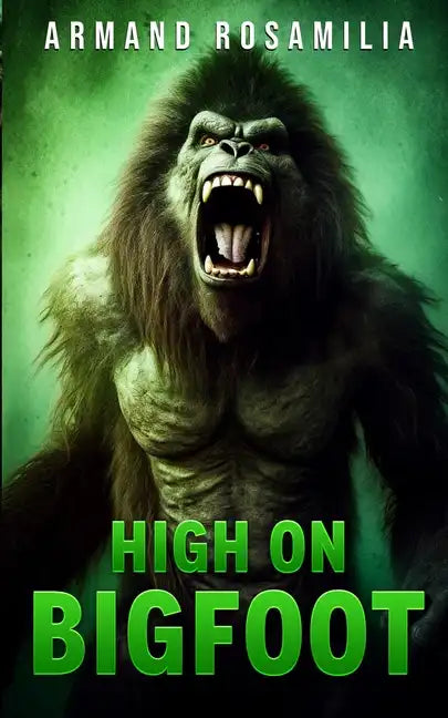 High On Bigfoot - Paperback