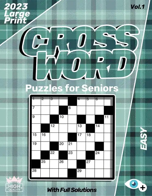 Easy CrossWord Puzzles For Seniors Large Print 2023: Cross Word Puzzle Book For Adults - Paperback