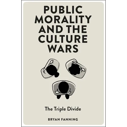 Public Morality and the Culture Wars: The Triple Divide - Paperback