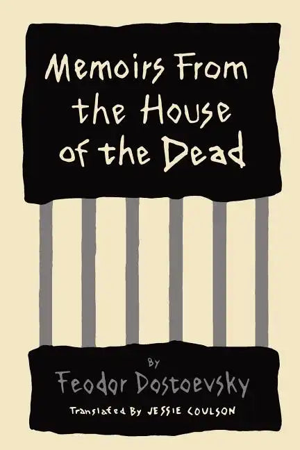 Memoirs from the House of the Dead - Paperback