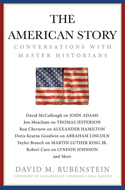 The American Story: Conversations with Master Historians - Hardcover