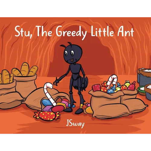 Stu, the Greedy Little Ant - Paperback