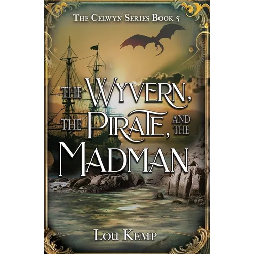 The Wyvern, the Pirate, and the Madman - Paperback