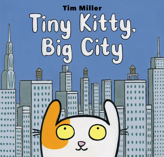 Tiny Kitty, Big City - Hardcover