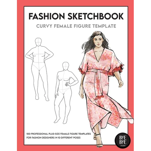 Curvy Female Fashion Figure Template: This professional Fashion Figure Sketchbook contains 200 female Plus-Size figure templates - Paperback