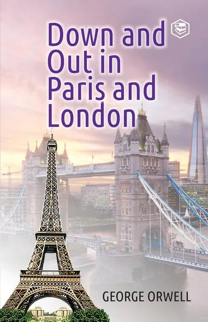 Down and Out in Paris and London - Paperback