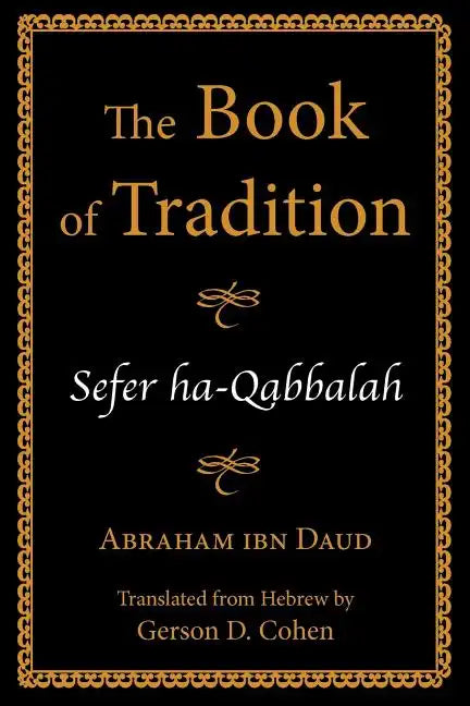 The Book of Tradition: Sefer Ha-Qabbalah - Paperback