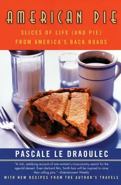 American Pie: Slices of Life (and Pie) from America's Back Roads - Paperback