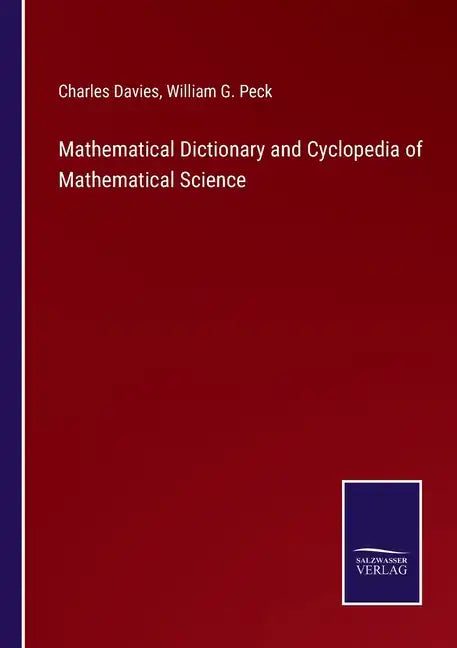Mathematical Dictionary and Cyclopedia of Mathematical Science - Paperback
