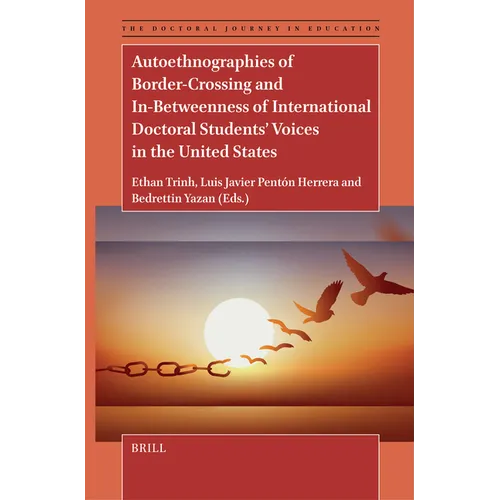 Autoethnographies of Border-Crossing and In-Betweenness of International Doctoral Students' Voices in the United States - Paperback