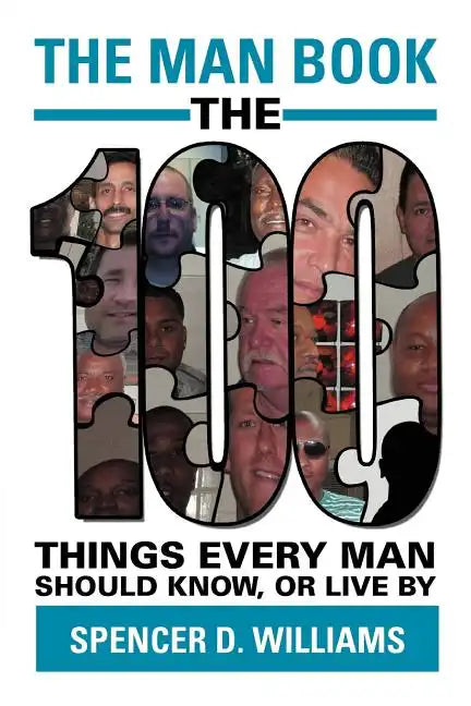 The Man Book: The 100 Things Every Man Should Know, or Live by - Paperback