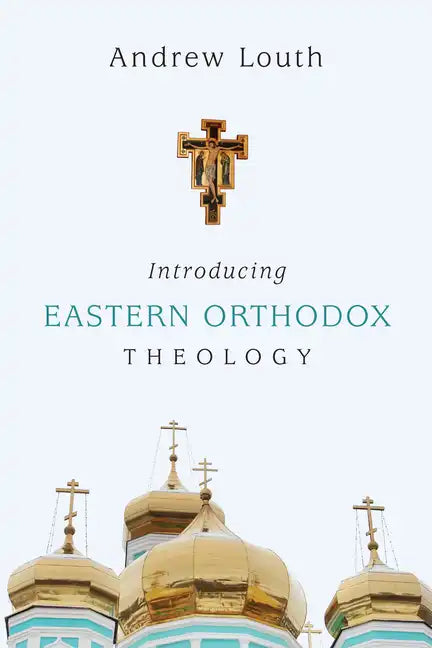 Introducing Eastern Orthodox Theology - Paperback