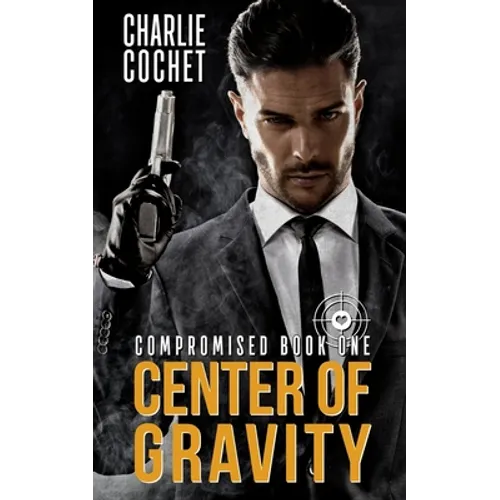 Center of Gravity: Compromised Book One - Paperback
