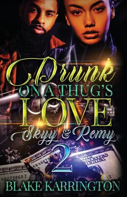 Drunk On A Thug's Love 2: 