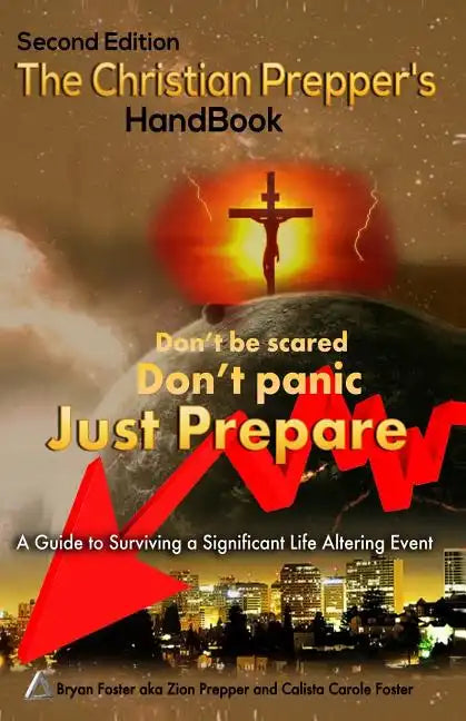 The Christian Prepper's Handbook - Second Edition - Paperback