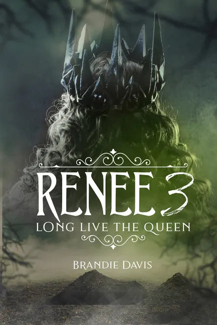 Renee 3: Long Live the Queen - Paperback