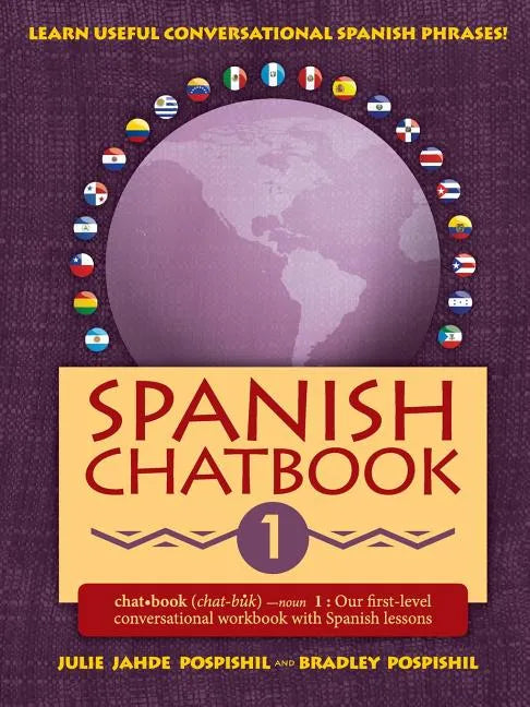 Spanish Chatbook 1: Our first-level conversational workbook with Spanish lessons - Paperback