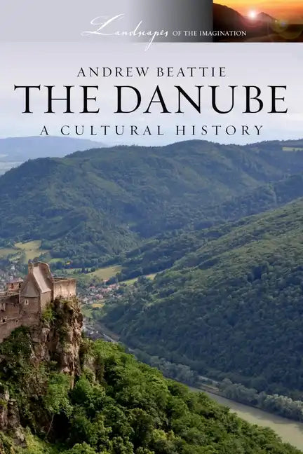 The Danube: A Cultural History - Paperback
