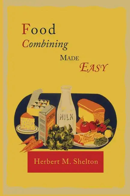 Food Combining Made Easy - Paperback