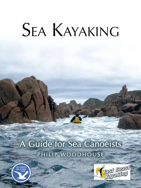 Sea Kayaking: A Guide for Sea Canoeists - Paperback