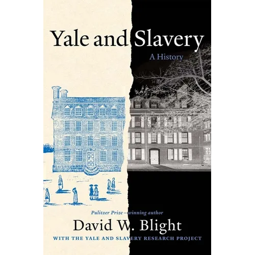 Yale and Slavery: A History - Hardcover