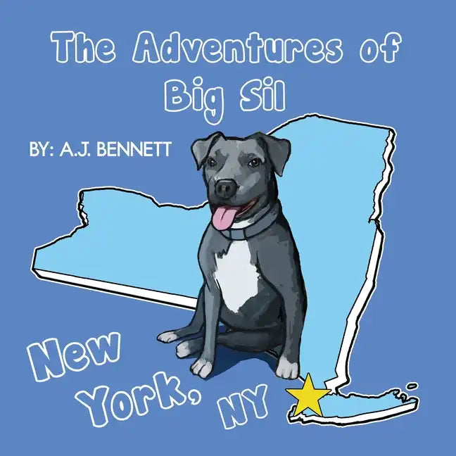 The Adventures of Big Sil New York, NY: Children's Book - Paperback