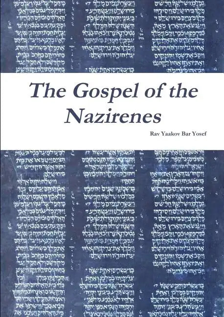 The Gospel of the Nazirenes - Paperback