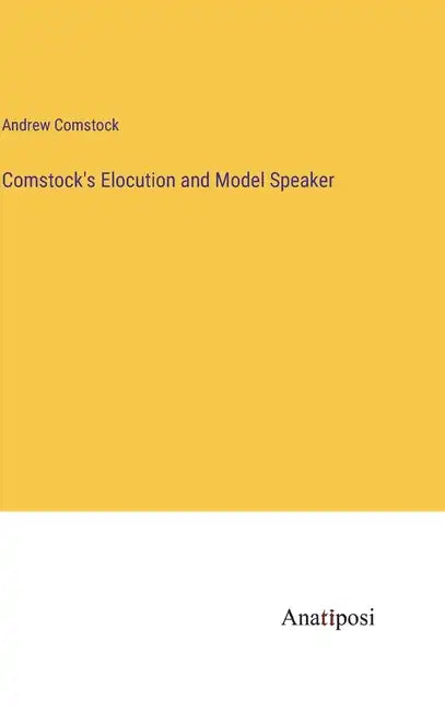 Comstock's Elocution and Model Speaker - Hardcover