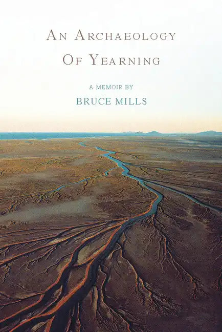 An Archaeology of Yearning - Paperback